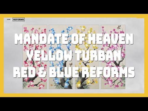 Red & Blue Reforms | Mandate of Heaven DLC Yellow Turban Reforms Guide 02