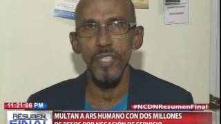Multan a ARS Humano con dos millones de pesos por negación de servicio Multan a ARS Humano con dos millones de pesos por negación de servicio