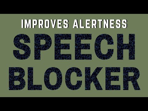 Speech Blocker - Improve Alertness and Focus #MF023