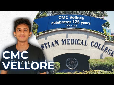 Everything you need to know about CMC Vellore | The ultimate guide 🔥