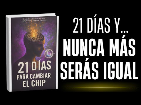 21 Días para Cambiar el Chip, audiolibro completo en YouTube