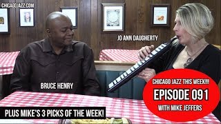 CHICAGO JAZZ THIS WEEK!!! EPISODE 091 guests Bruce Henry & Jo Ann Daugherty