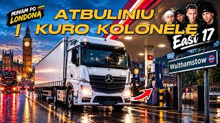 Po Londoną su fūra.Grupė E17,sudėtingi įvažiavimai.