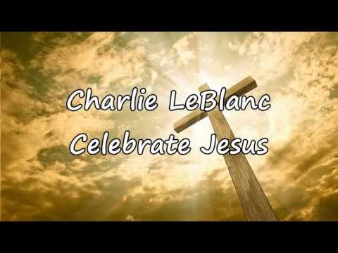 Video thumbnail for Celebrate Jesus