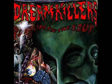 Dreamkillers Poison In The Soup Full Ep