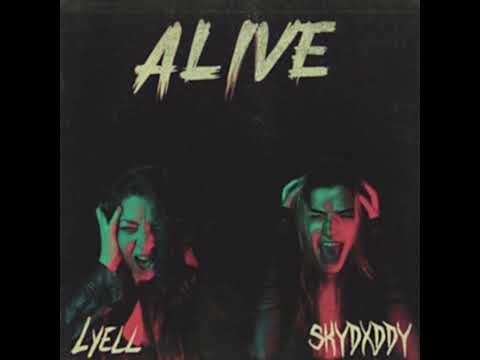 ALIVE - LYELL x SkyDxddy