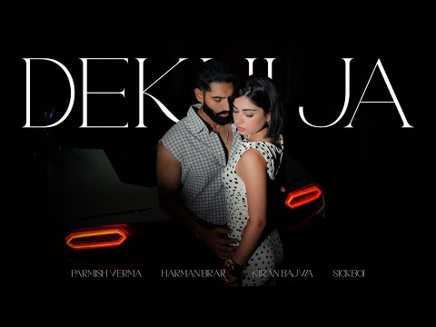 Dekhi Ja — watch video