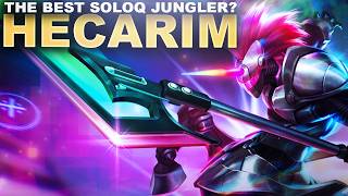 HECARIM IS THE BEST SOLOQ JUNGLER?