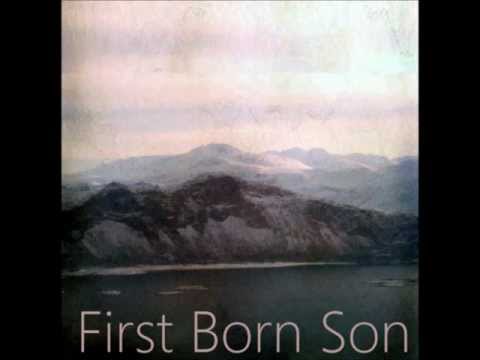 First Born Son - Rise and Shine