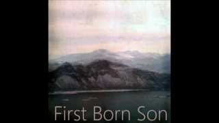 First Born Son - Rise and Shine