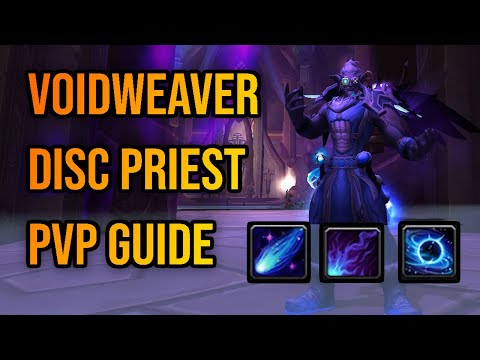 Voidweaver Disc PvP Guide 11.2 Season 3 *UPDATED*