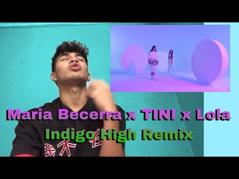 REACCION A Maria Becerra x TINI x Lola Indigo High Remix (Official Video) ChirajitoN 😮