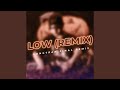 Low Remix