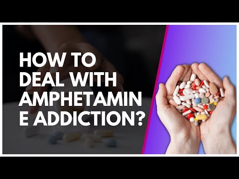 How To Deal With Amphetamine Addiction?