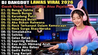 Download lagu DJ DANGDUT LAWAS VIRAL TIKTOK 2026 🔥 BUNGA DAHLIA X NASIB BUNGA | FULL BASS NONSTOP TERBARU mp3 Download lagu DJ DANGDUT LAWAS VIRAL TIKTOK 2026 🔥 BUNGA DAHLIA X NASIB BUNGA | FULL BASS NONSTOP TERBARU mp3