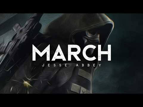 March - Jesse Abbey (LYRICS)