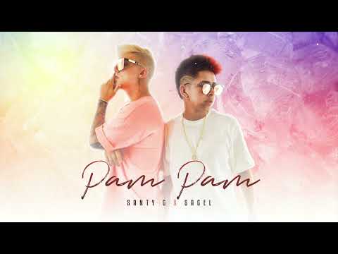 Santy G X Sagel — Pam Pam (audio)