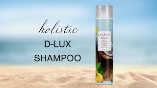ENJOY Hair Care Holistic D-Lux Shampoo Gentle Luxury Brilliant Cleanse