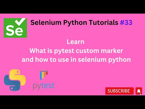Tutorial 33 Pytest Marker Python Selenium