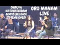 Oru Manam Live Dhruva Natchathiram GVM Harris Jayaraj Kartik Shasha Thirupathi Vikram