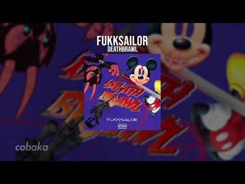 FUKKSAILOR - DEATHBRAWL [prod. FUKKSAILOR x DRIV3N]