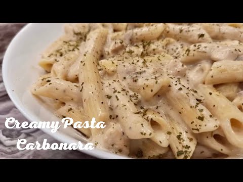 Creamy Pasta Carbonara / How to make Creamy Pasta Carbonara/Super Quick and Easy Pasta Recipe