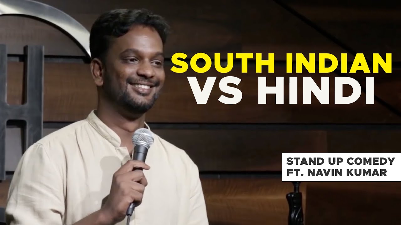 South Indian vs Hindi | Indian Stand Up Comedy | Navin Kumar