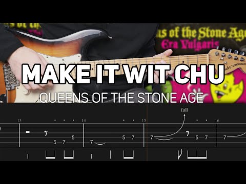 Make It Wit Chu - Queens Of The Stone Age