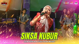 Download lagu LILIN HERLINA - SIKSA KUBUR - CAISAR CLEAR AUDIO  - [ Live Perfome D'Sulthan Music] mp3