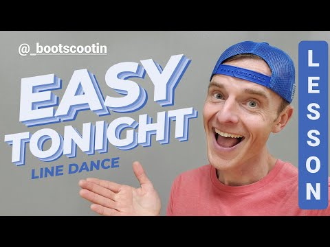 EASY TONIGHT  -- Line Dance LESSON