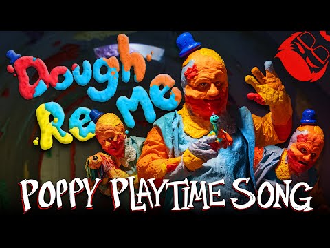 DOUGH RE ME | Doey the Doughman Poppy Playtime Song!