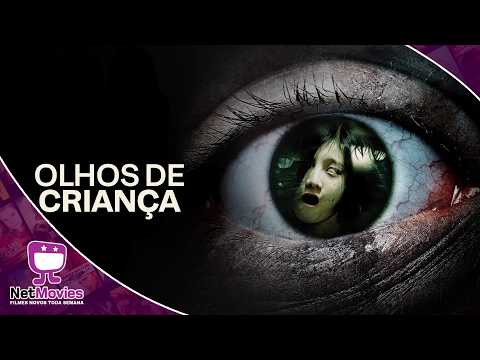 Olhos de Criança | Filme Completo Dublado GRÁTIS – Filme de Terror | NetMovies