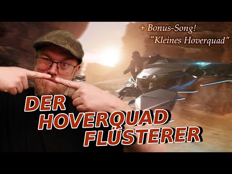 Der Hoverquad-Flüsterer & Bonus Track | Star Citizen deutsch