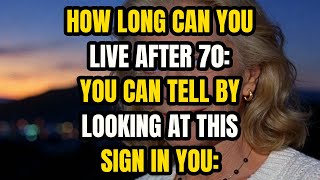 5 Signs That Predict How Long You’ll Live After 70 Scientifically Proven! the elderly, old age