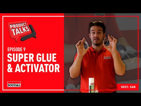 Soudal Product Talks: Super Glue & Activator