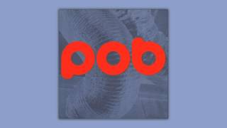 Pob - Ineffable Plan [HQ]