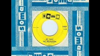 The Messengers - My Baby b/w I've Seen You Around - 45 Single