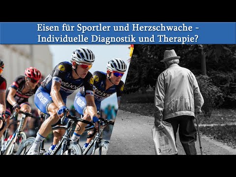 Eisen für Sportler und Herzschwache - individuelle Diagnostik und Therapie?