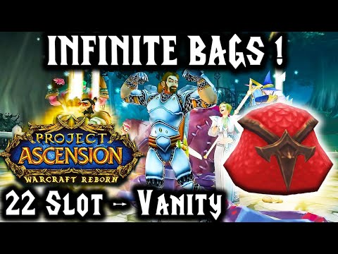 Don't miss on INFINITE 22 Slot Bags in Warcraft Reborn Project Ascension any Realm!
