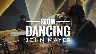 Slow Dancing in a Burning Room - John Mayer (The Western Ghats) Live Cover