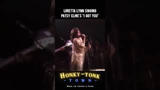 Loretta Lynn singing “She’s Got You”