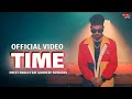 Time (Official Video) Preet Pablo | Feat Gurdeep Sowaadi | New Punjabi Songs 2023 | New Songs 2023