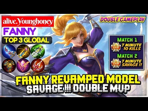 Fanny Revamped Model, Savage !!! Double MVP [ Top 3 Global Fanny ] alive.Younghoney - Mobile Legends