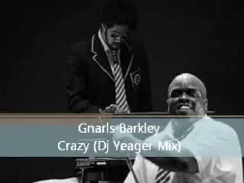 Gnarls Barkley - Crazy (Dj Yeager Mix)