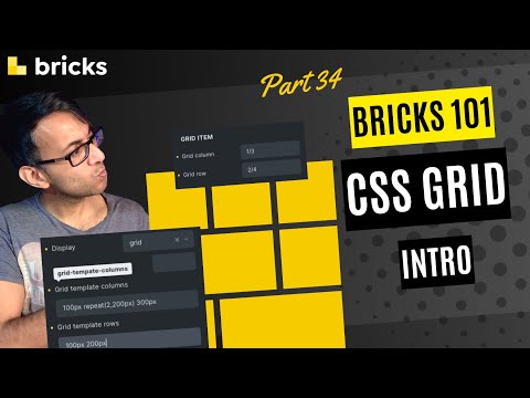 Bricks 101 - Part 34 - CSS Grid v1.6.1 - BricksBuilder.io - Bricks Builder Wordpress Tutorial