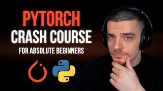 PyTorch Crash Course:  Deep Learning in Python