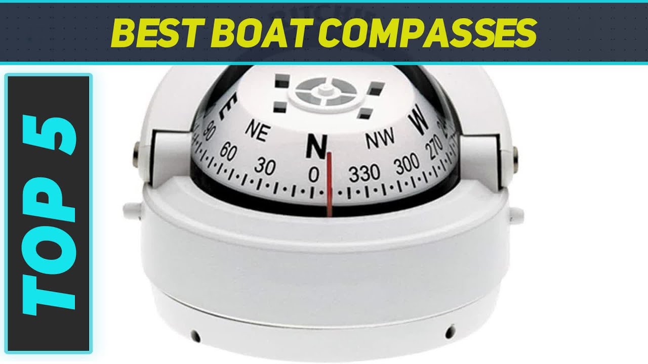 Top 5 Best Boat Compasses 2023