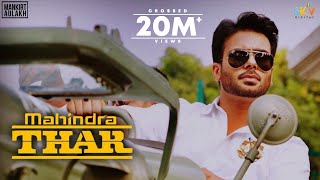 Mahindra Thar (Official Video) Mankirt Aulakh  Shr