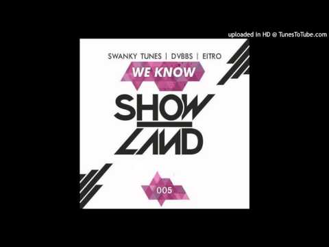 Swanky Tunes, DVBBS & Eitro - We Know (Original Mix)