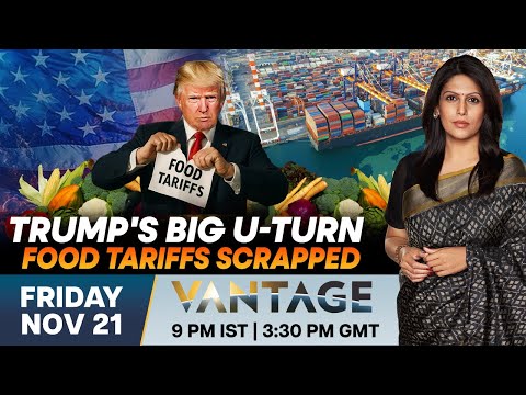 LIVE: Trump Scraps Food Tariffs as Grocery Prices Surge | Vantage with Palki Sharma | N18G